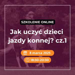 Szkolenie online: Jak uczyć dzieci jazdy konnej? cz.1